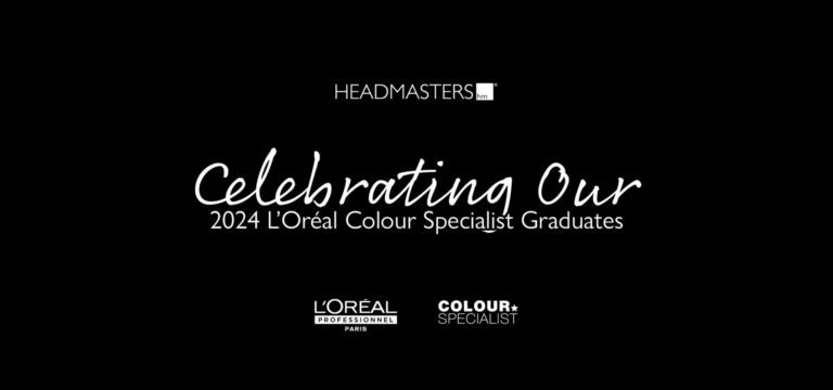Celebrating the Headmasters Class of 2024 – Our L’Oréal Colour Specialist Graduates!
